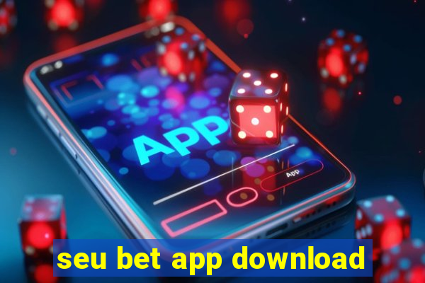 seu bet app download